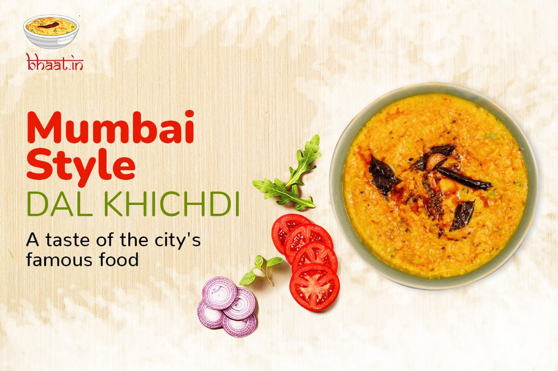 Mumbai style dal khichdi: A taste of the city's famous food - Bhaat.in